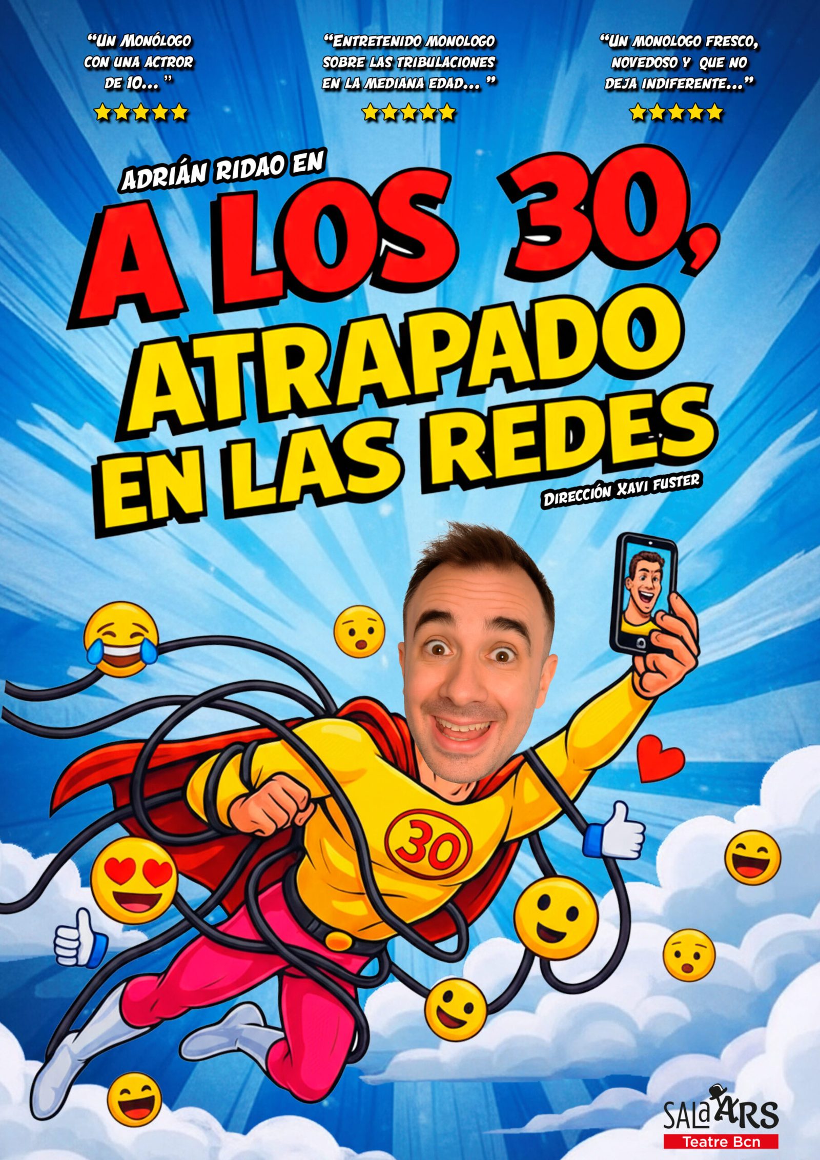 Cartel de la obra A los 30, atrapado en las redes en la Sala Ars Teatre de Barcelona